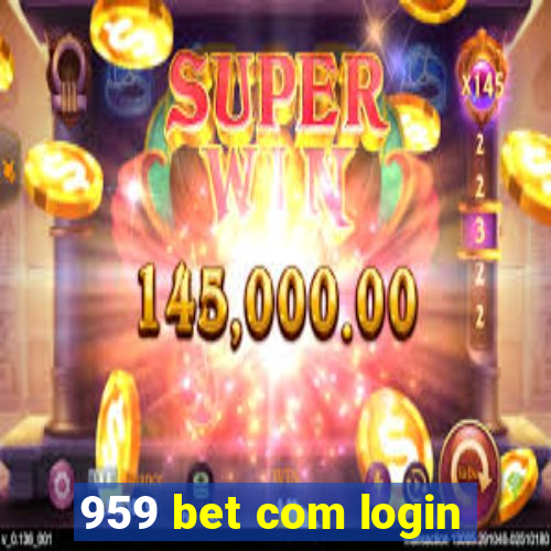 959 bet com login